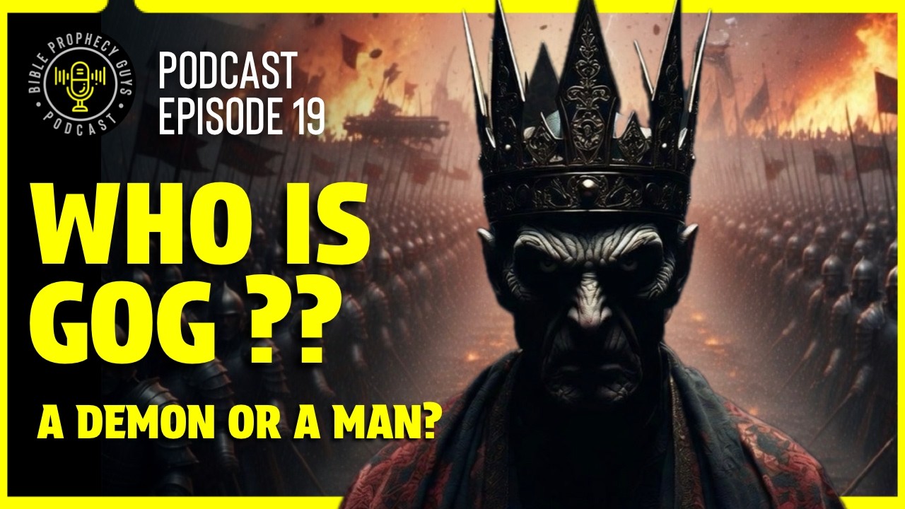 Episode 19 Gog Magog In The Millennium Is Gog A Demon Or A Man 